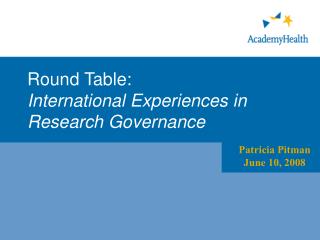 Round Table: International Experiences in Research Governance