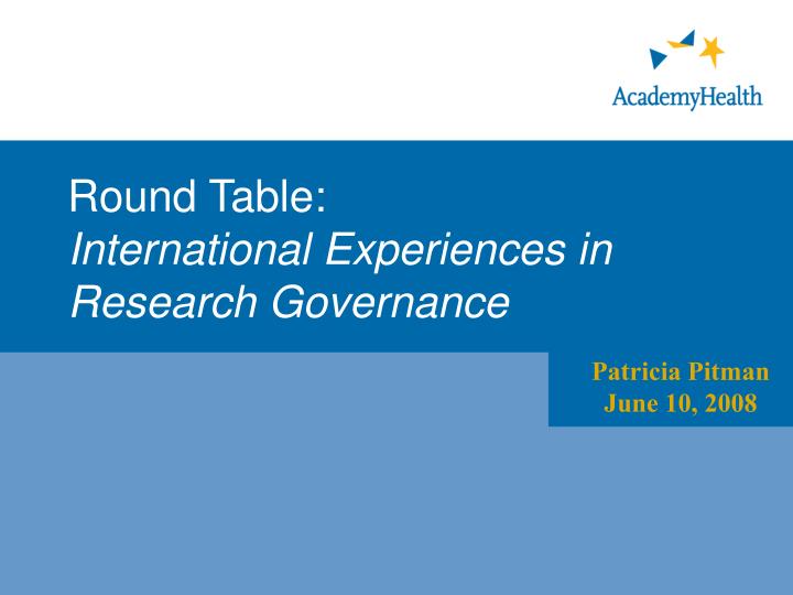 round table international experiences in research governance