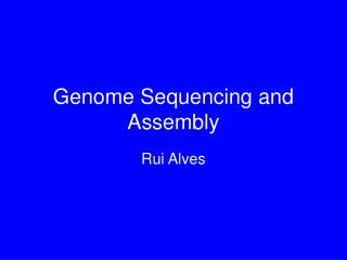 Genome Sequencing and Assembly