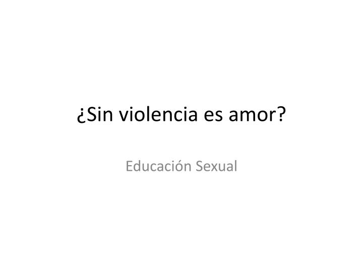 sin violencia es amor