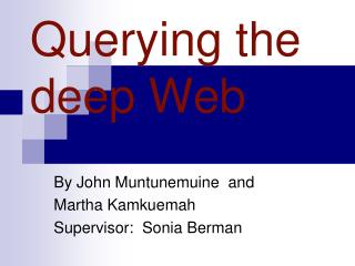 Querying the deep Web