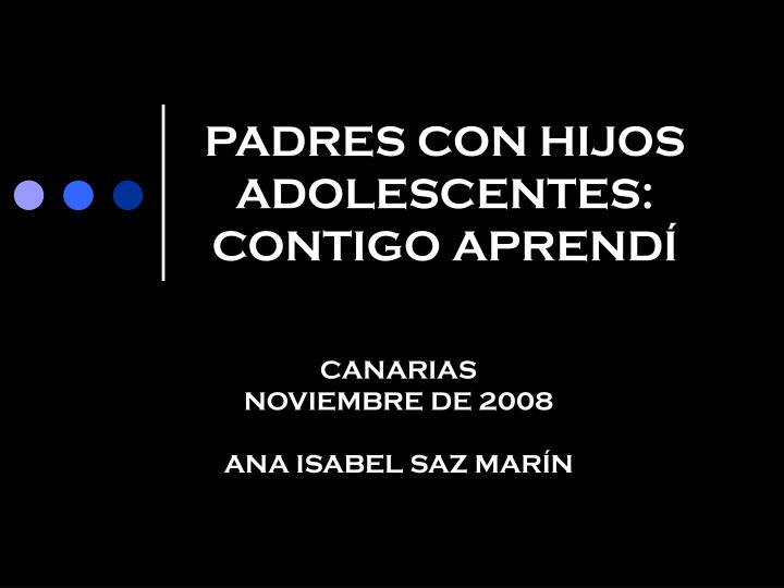 padres con hijos adolescentes contigo aprend