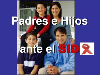 padres e hijos ante el sid