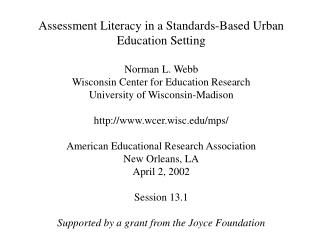 Assessment Literacy in a Standards-Based Urban Education Setting Norman L. Webb