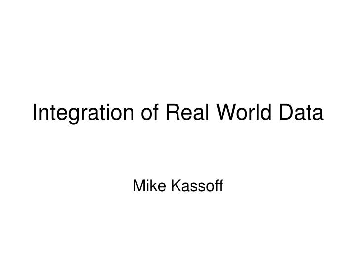 integration of real world data