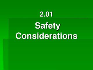 2.01 Safety Considerations