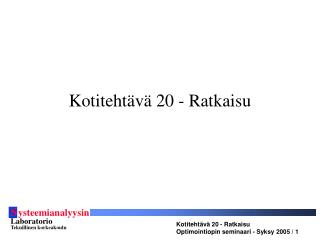 kotiteht v 20 ratkaisu