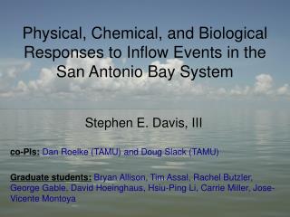 Physical, Chemical, and Biological Responses to Inflow Events in the San Antonio Bay System