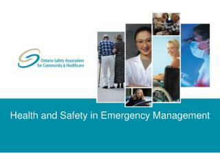 Health and Safety in Emergency Management