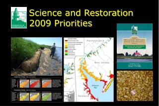 Science and Restoration 2009 Priorities