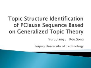 Topic Structure Identification of PClause Sequence Based on Generalized Topic Theory