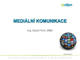 medi ln komunikace ing karel friml mba