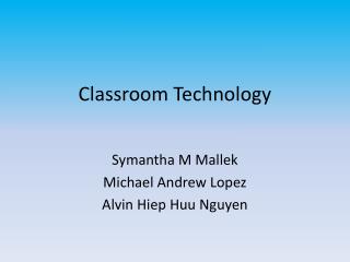 Classroom Technology