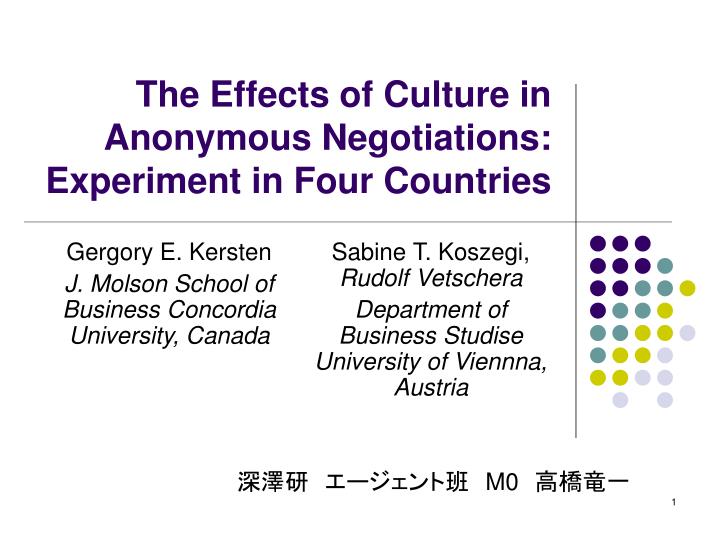 the effects of culture in anonymous negotiations experiment in four countries