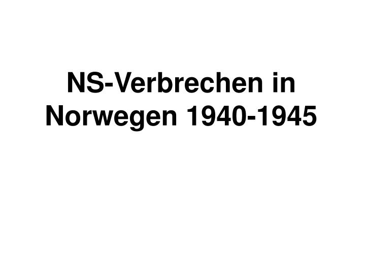 ns verbrechen in norwegen 1940 1945