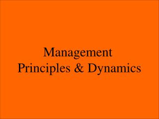 Management Principles &amp; Dynamics