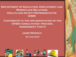 Department of Education, Employment and Workplace Relations Health and Safety Representative (HSR)