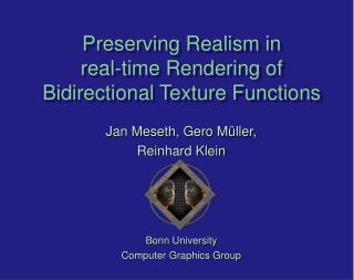 Preserving Realism in real-time Rendering of Bidirectional Texture Functions