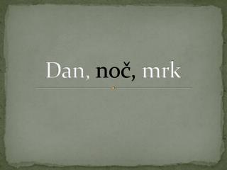 dan no mrk