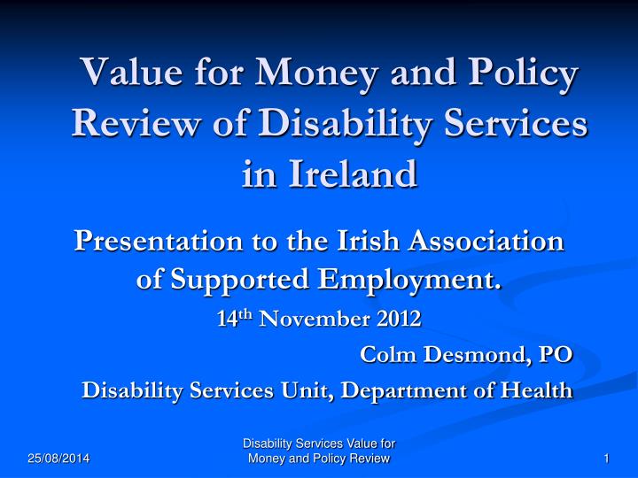 value for money and policy review of disability services in ireland