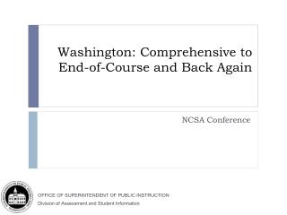 Washington: Comprehensive to End-of-Course and Back Again