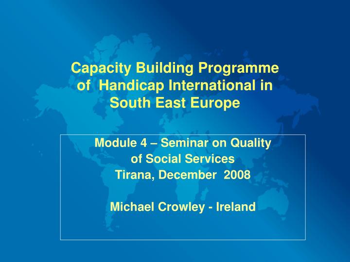 capacity building programme of handicap international in south east europe