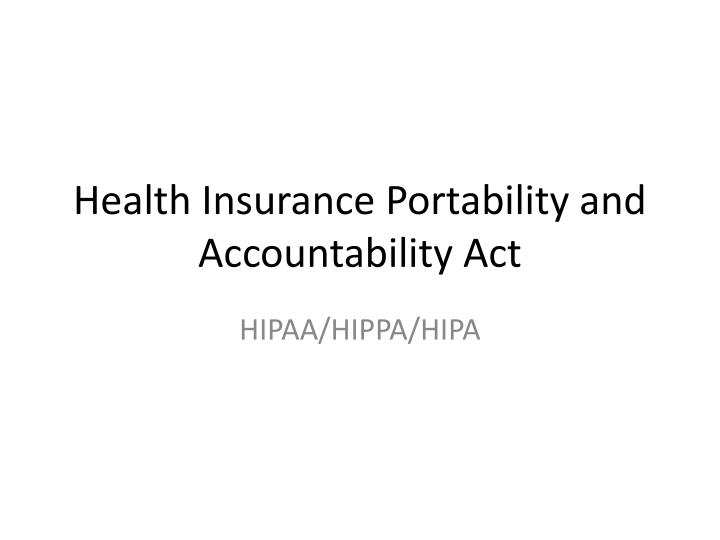 health insurance portability and accountability act