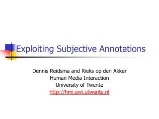 Exploiting Subjective Annotations