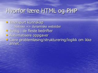 hvorfor l re html og php
