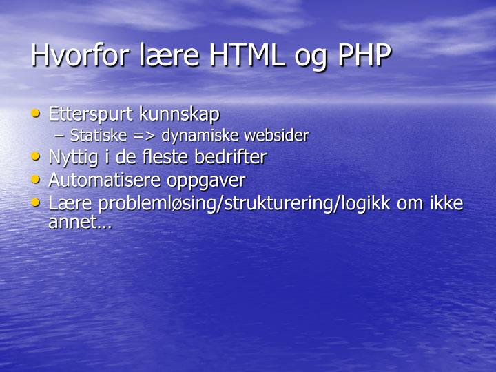 hvorfor l re html og php