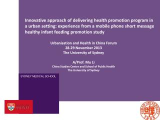 Urbanisation and Health in China Forum 28-29 November 2013 The University of Sydney A/Prof. Mu Li