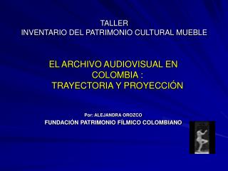 taller inventario del patrimonio cultural mueble