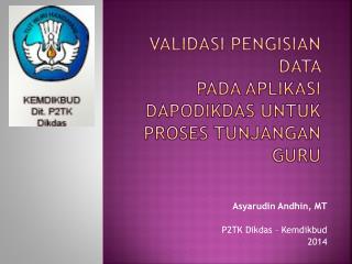 validasi pengisian data pada aplikasi dapodikdas untuk proses tunjangan guru