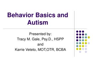 Behavior Basics and Autism