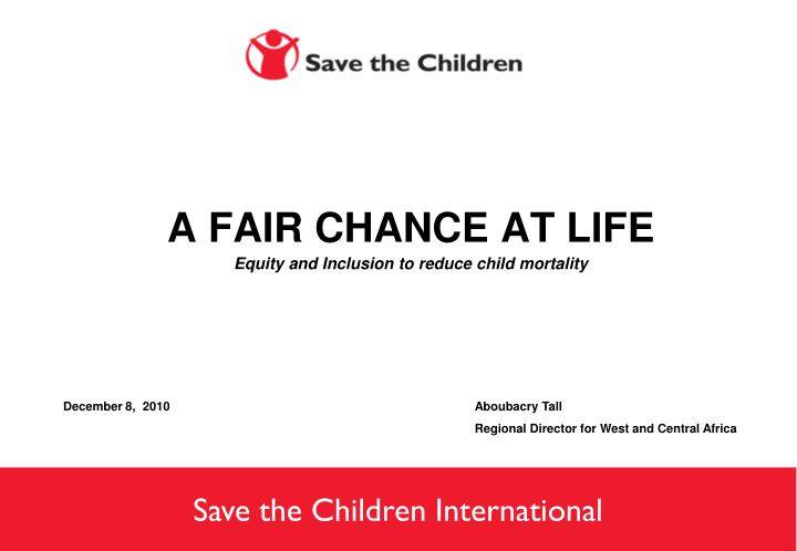 a fair chance at life equity and inclusion to reduce child mortality