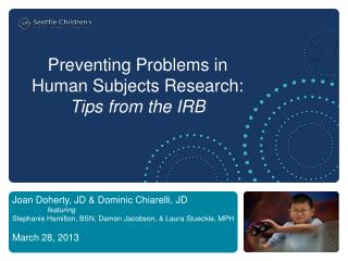 Preventing Problems in Human Subjects Research: Tips from the IRB