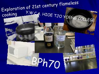 Exploration of 21st century flameless cooking