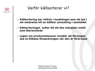 varf r k llsorterar vi