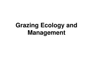Grazing Ecology and Management