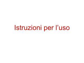 istruzioni per l uso
