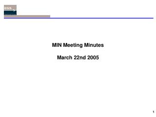 MIN Meeting Minutes March 22nd 2005