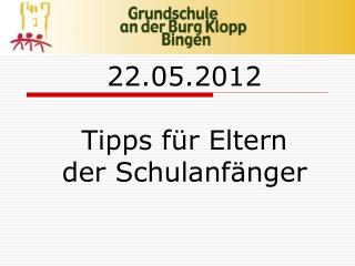 22 05 2012 tipps f r eltern der schulanf nger