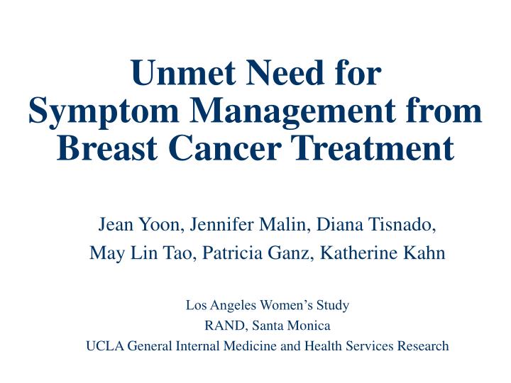unmet need for symptom management from breast cancer treatment