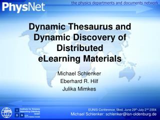 Dynamic Thesaurus and Dynamic Discovery of Distributed eLearning Materials