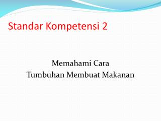 standar kompetensi 2