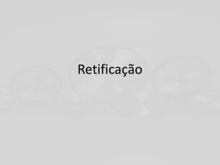 retifica o
