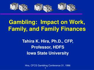 Gambling: Impact on Work, Family, and Family Finances