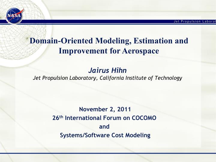 jairus hihn jet propulsion laboratory california institute of technology