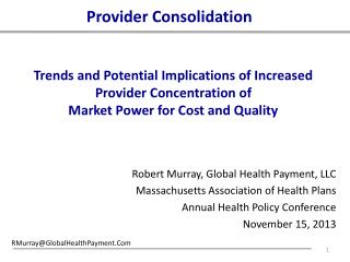 Robert Murray, Global Health Payment, LLC Massachusetts Association of Health Plans