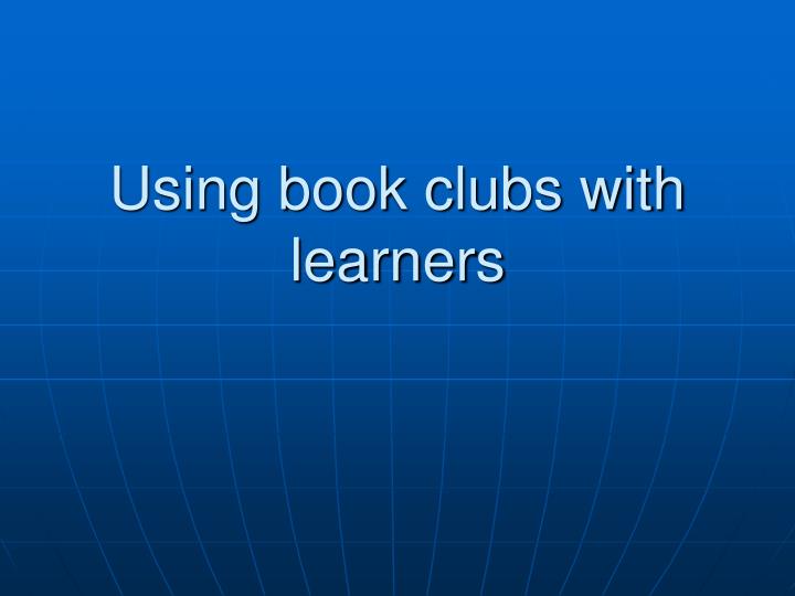 using book clubs with learners